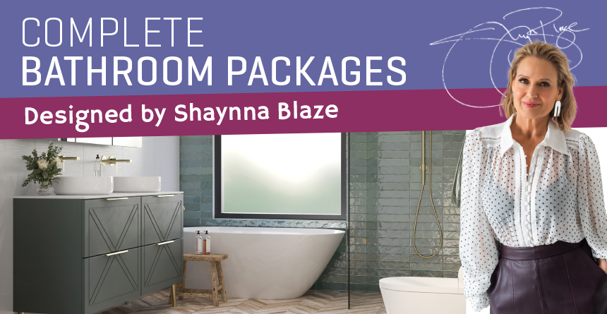 Complete Bathroom Packages Designed By Shaynna Blaze