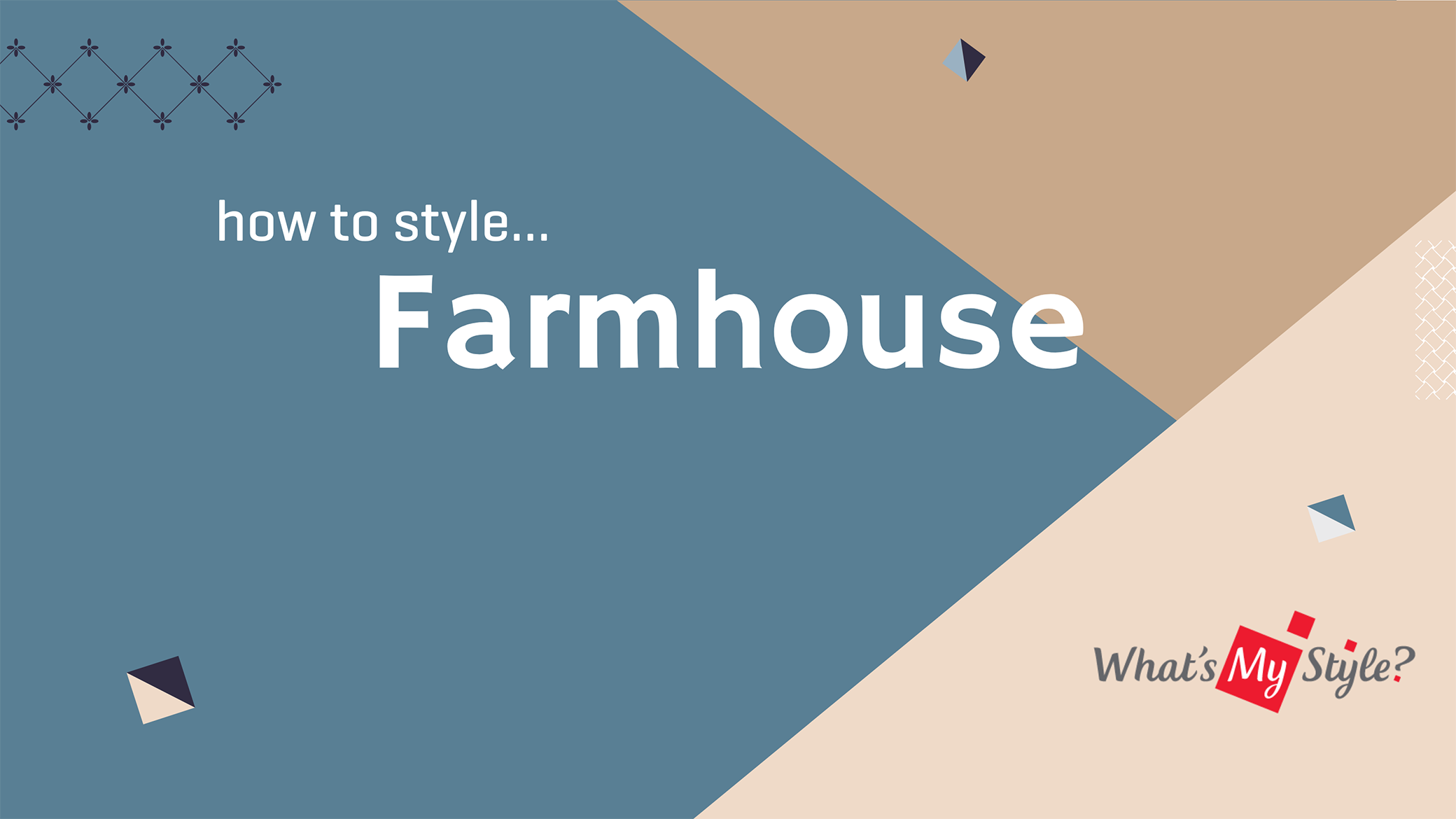 Farmhouse Style