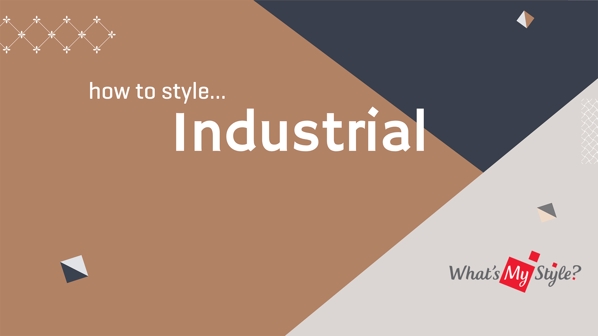 Industrial Style 