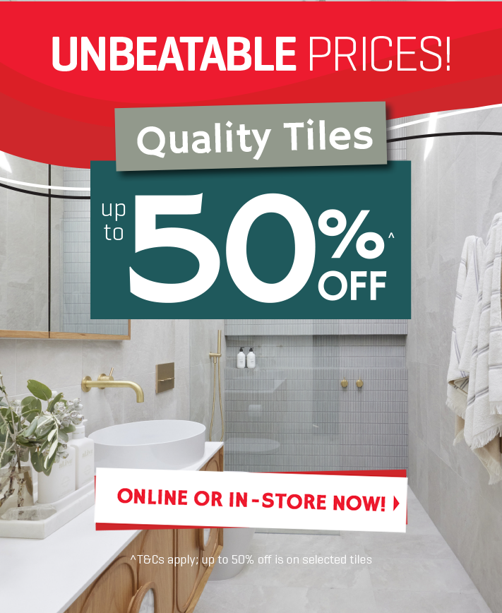 Timeless Classics at Unbeatable prices, quality tiles up to 50% off